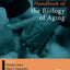 Handbook of the Biology of Aging (Handbooks of Aging)