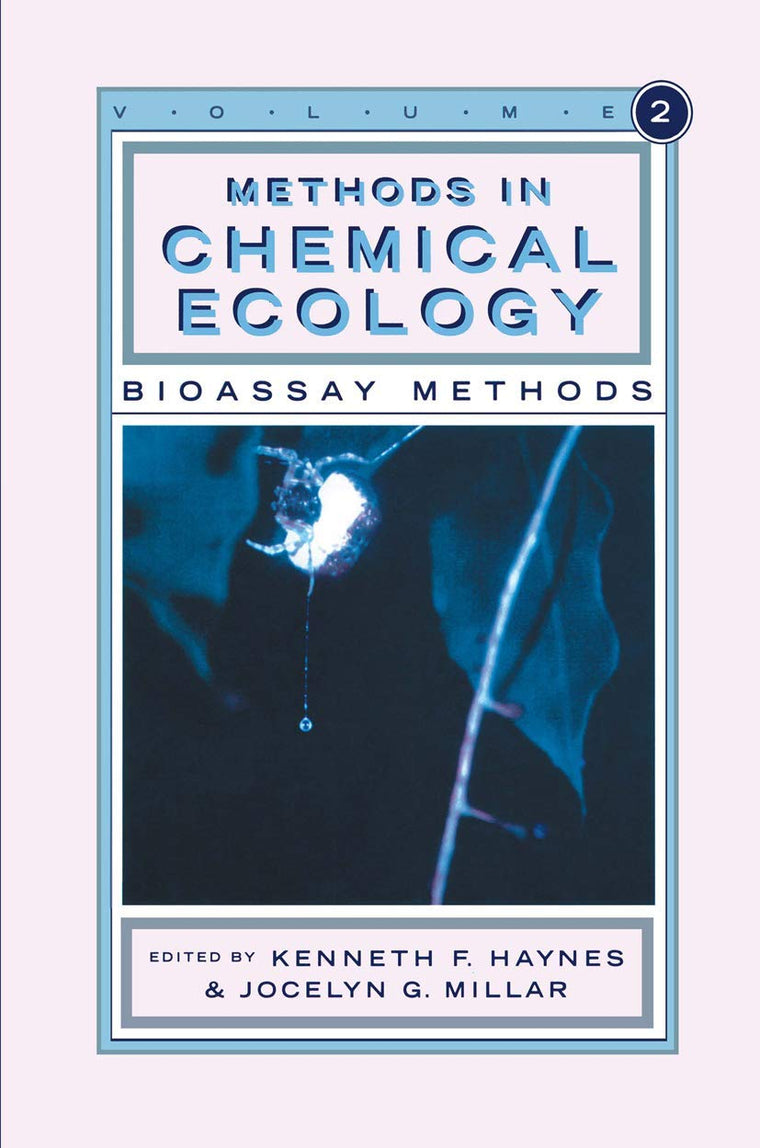 Methods in Chemical Ecology Volume 2: Bioassay Methods