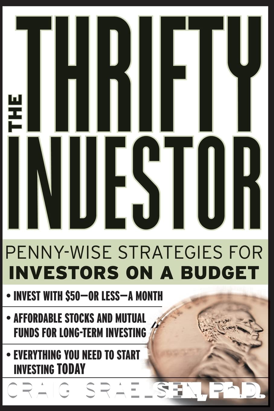 The Thrifty Investor: Penny-Wise Strategies for Investors on a Budget