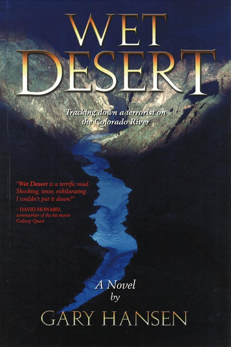Wet Desert: Tracking Down a Terrorist on the Colorado River