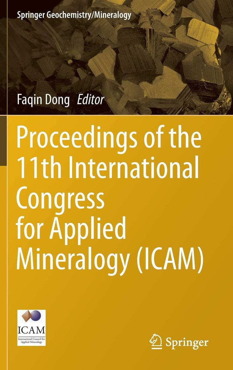 Proceedings of the 11th International Congress for Applied Mineralogy (ICAM) (Springer Geochemistry/Mineralogy)