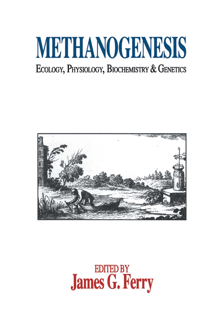 Methanogenesis: Ecology, Physiology, Biochemistry & Genetics (Chapman & Hall Microbiology Series)