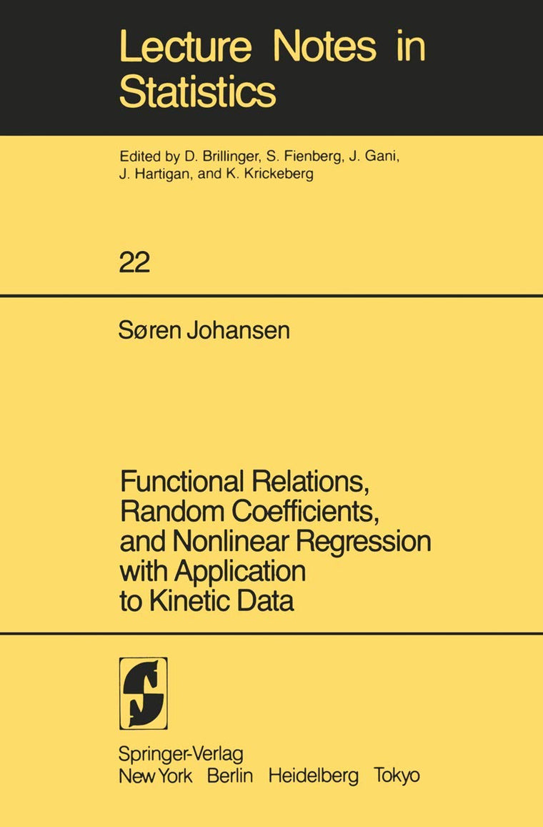 Functional Relations, Random Coefficients, and Nonlinear Regression with Application to Kinetic Data (Lecture Notes in Statistics, 22)