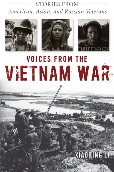 Voices from the Vietnam War: Stories from American, Asian, and Russian Veterans
