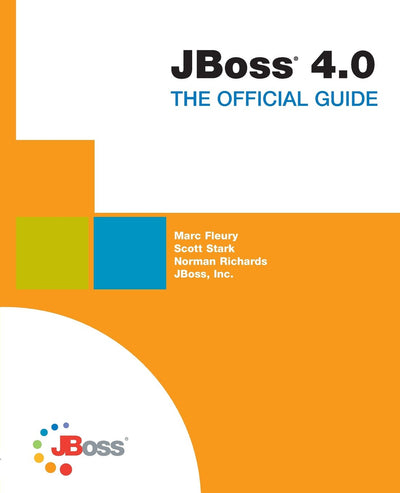 JBoss 4.0 The Official Guide: The Official Guide