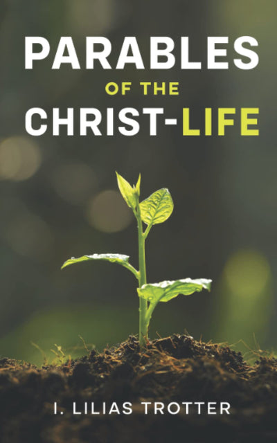 Parables of the Christ-life