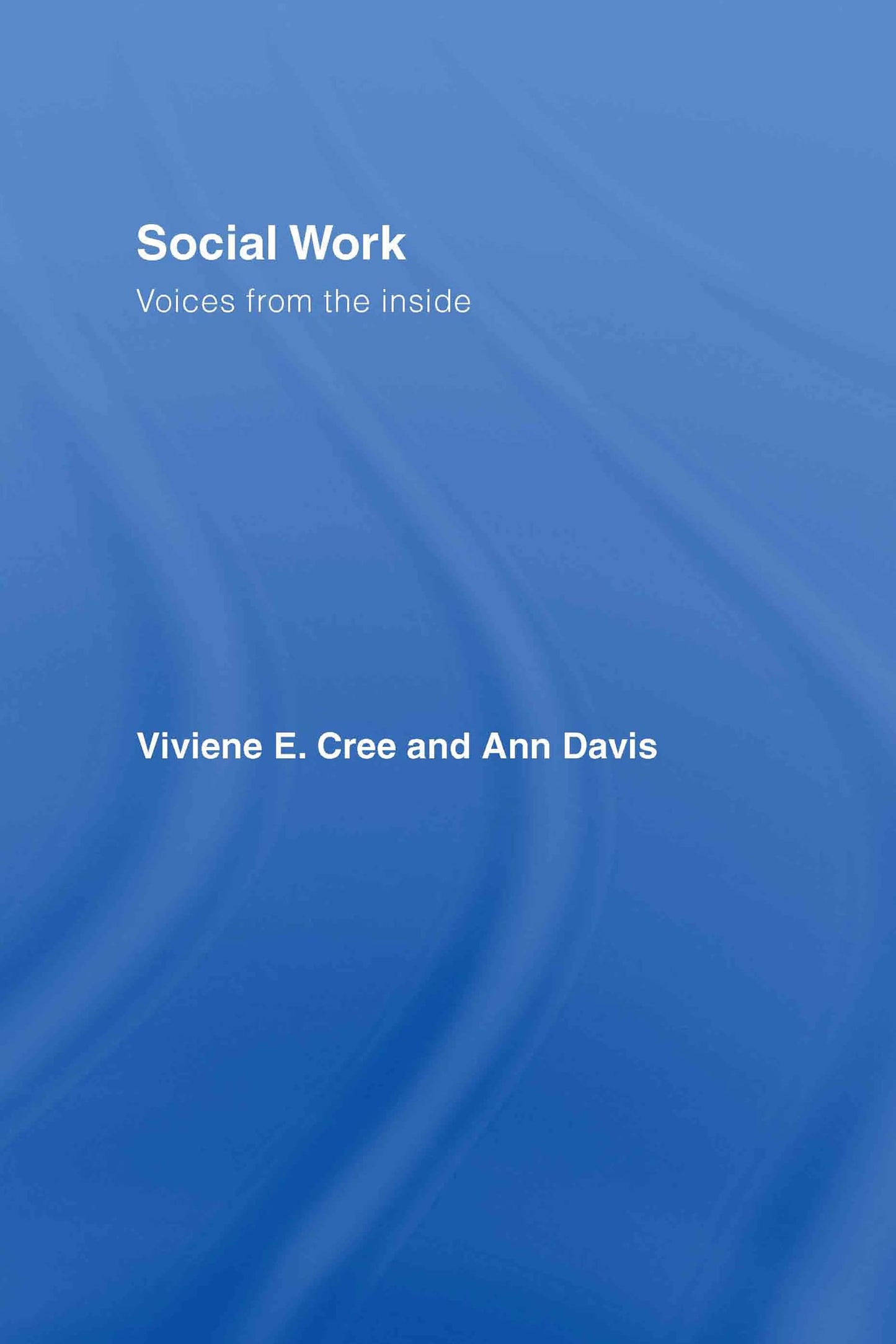 Social Work: Voices from the inside