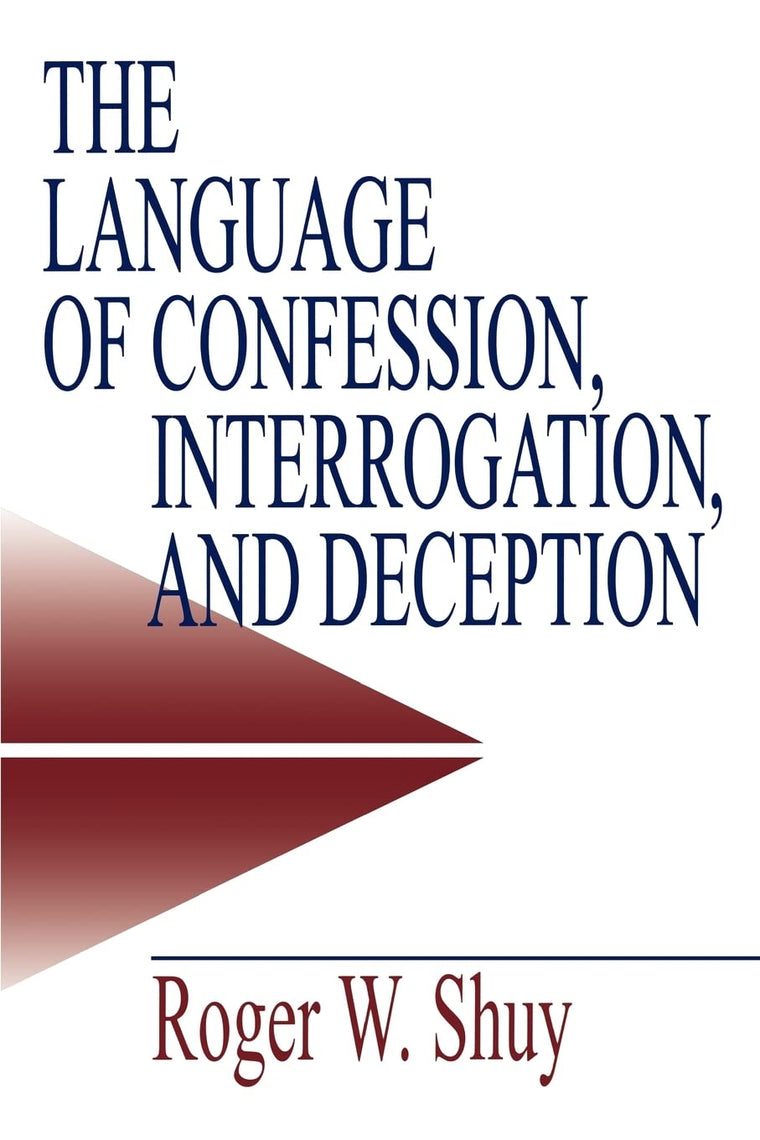 The Language of Confession, Interrogation, and Deception (Em