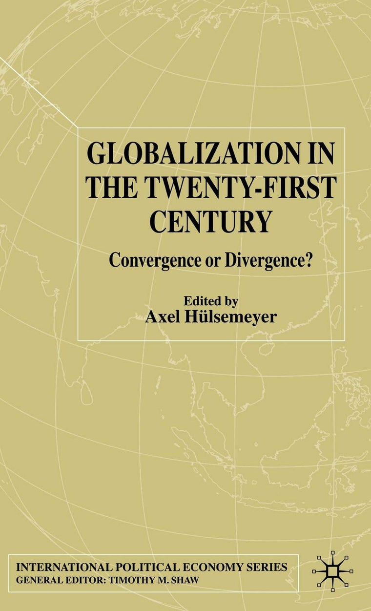 Globalization in the Twenty-First Century: Convergence or Divergence?