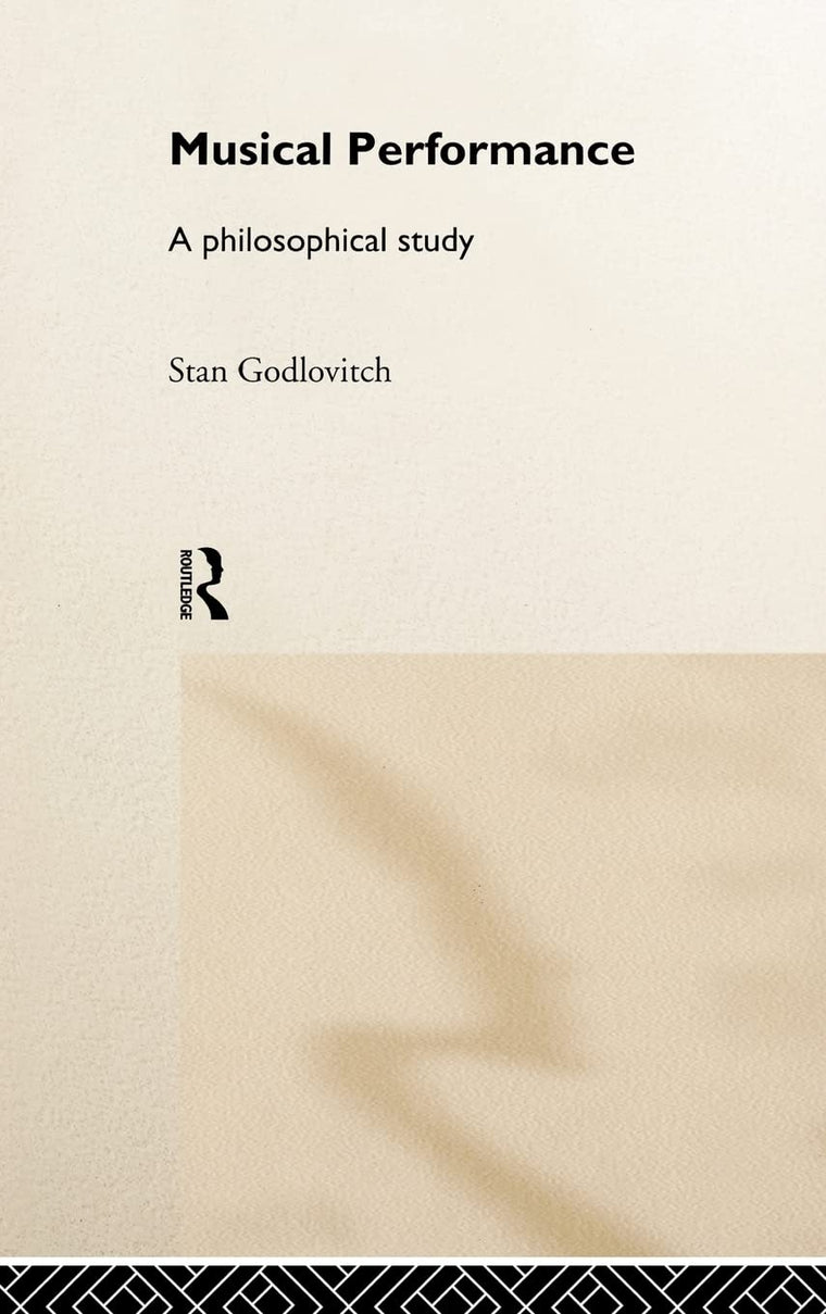 Musical Performance: A Philosophical Study