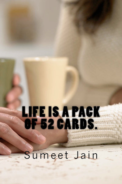 Life is a pack of 52 cards: Daily diaries to help you play and win the best games of your life!