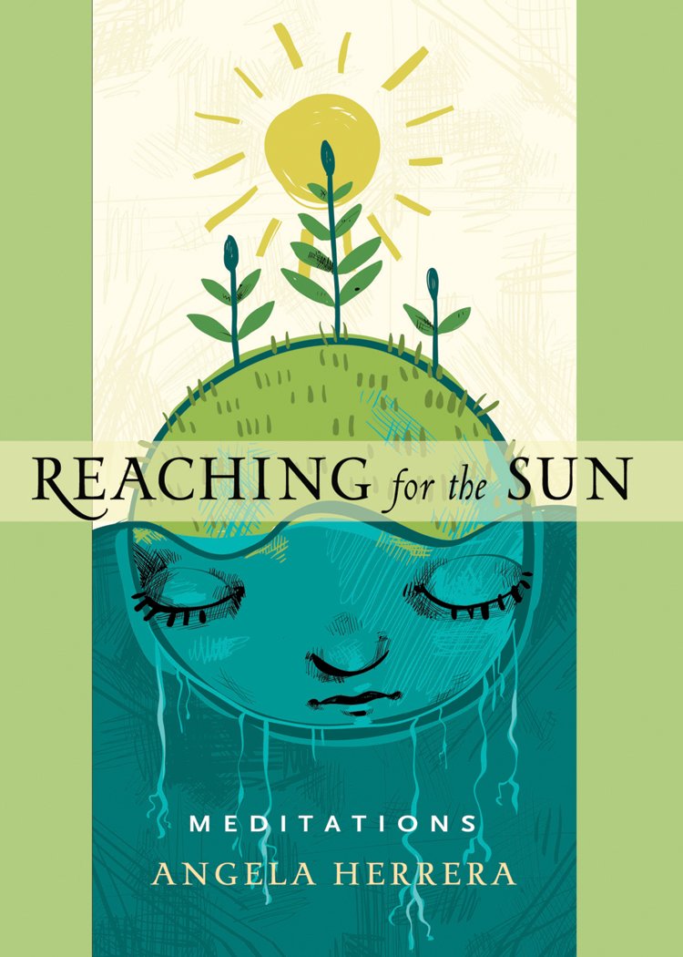 Reaching for the Sun: Meditations