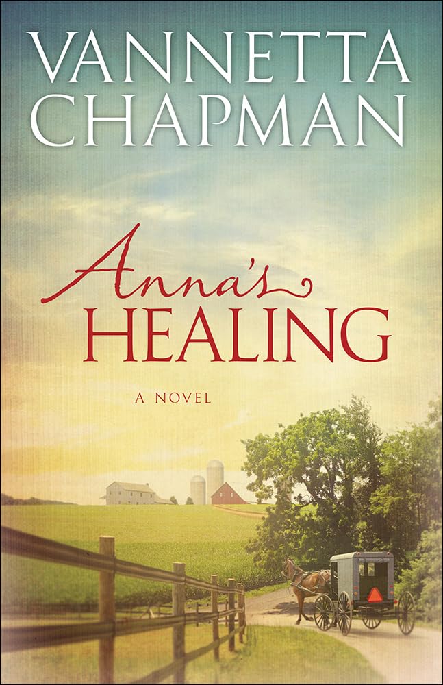 Anna's Healing (Volume 1) (Plain and Simple Miracles)