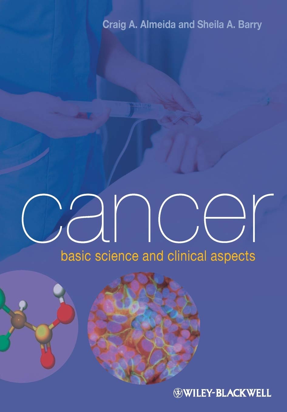 Cancer: Basic Science and Clinical Aspects