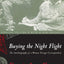 Buying the Night Flight: The Autobiography of a Woman Foreign Correspondent