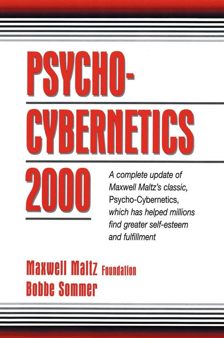 Psycho Cybernetics 2000 by Maxwell Maltz Foundation