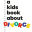 A Kids Book About Divorce