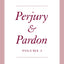 Perjury and Pardon, Volume I (Volume 1) (The Seminars of Jacques Derrida)