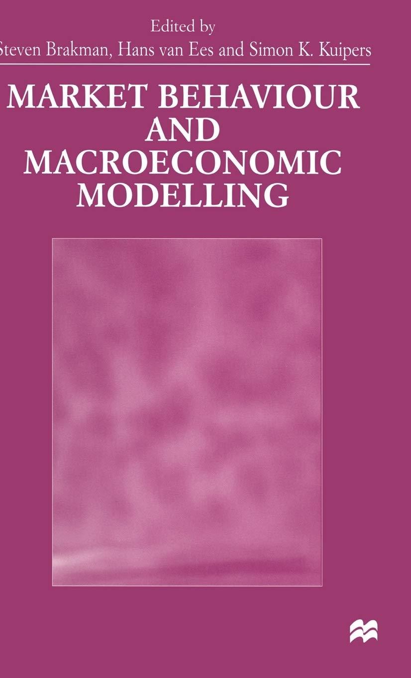 Market Behaviour and Macroeconomic Modelling