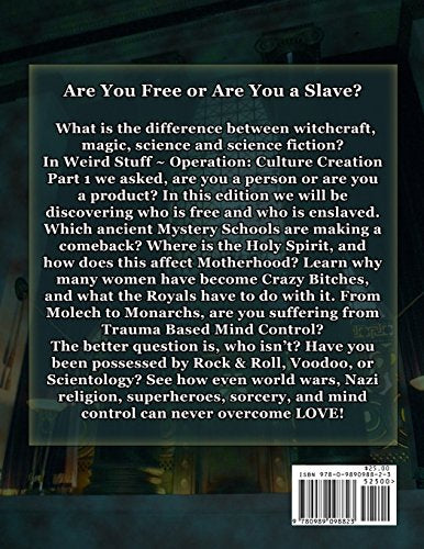 Weird Stuff ~ Operation: Culture Creation Part 2
