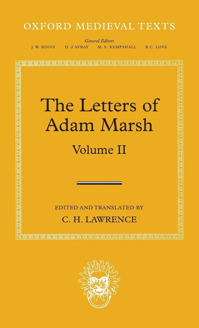 The Letters of Adam Marsh: Volume II (Oxford Medieval Texts)