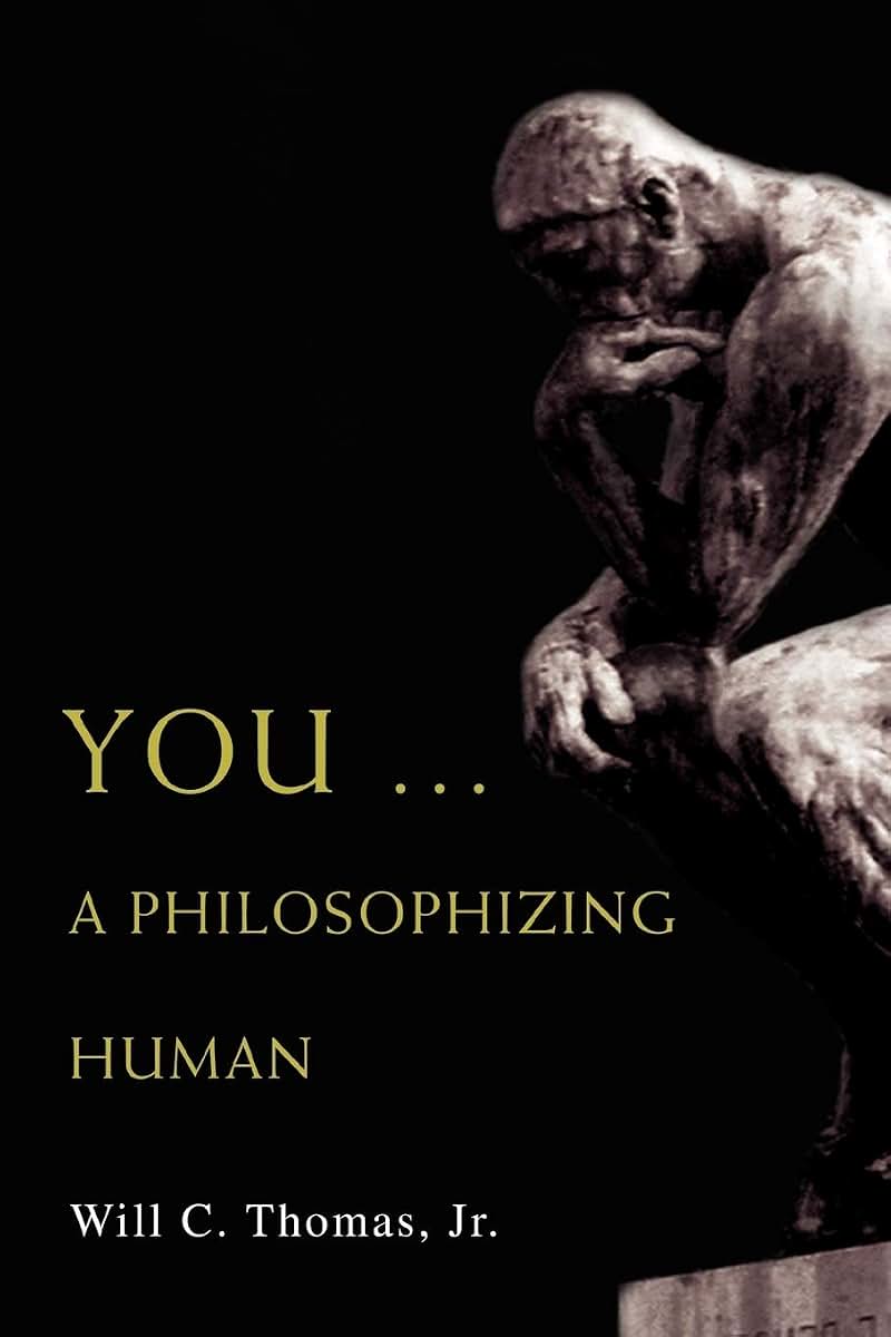 YOU  A PHILOSOPHIZING HUMAN