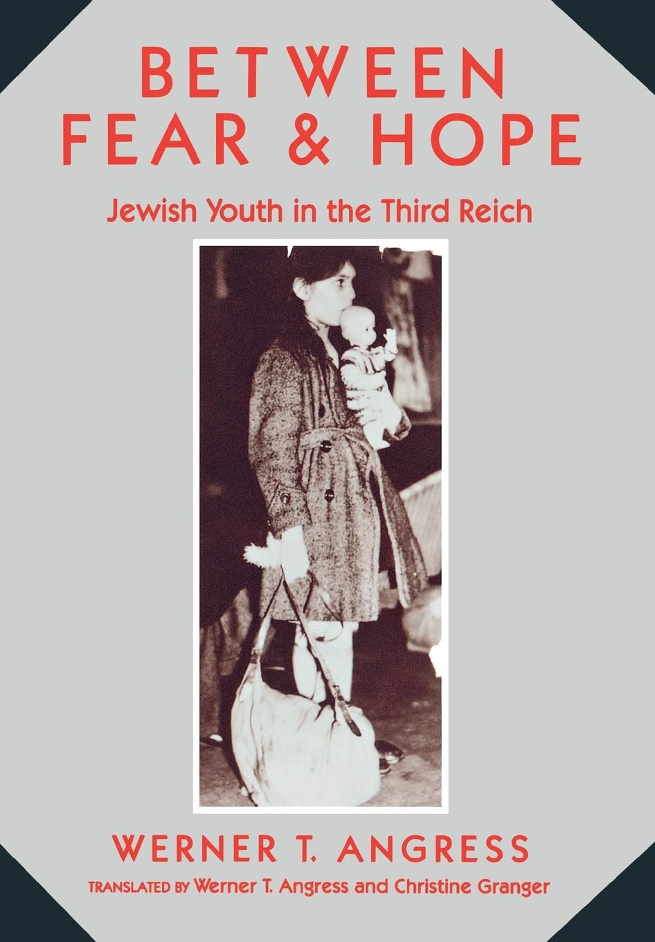 Between Fear and Hope: Jewish Youth and the Third Reich