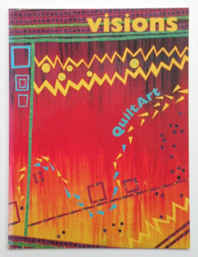 Visions: Quilt Art