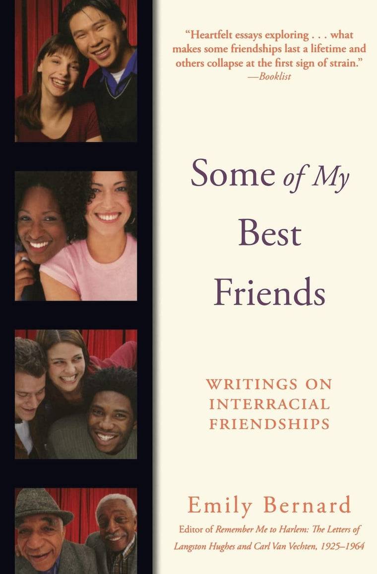 Some of My Best Friends: Writings on Interracial Friendships