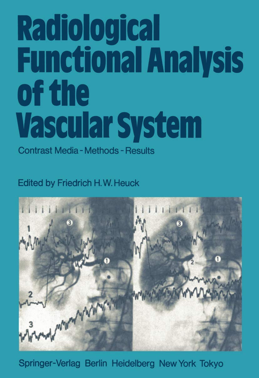 Radiological Functional Analysis of the Vascular System: Contrast Media - Methods - Results