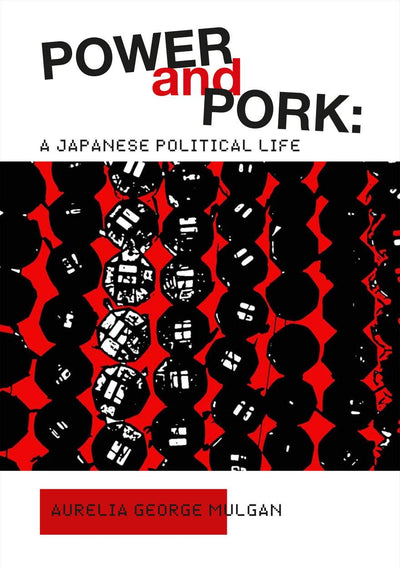Power and Pork: A Japanese Political Life