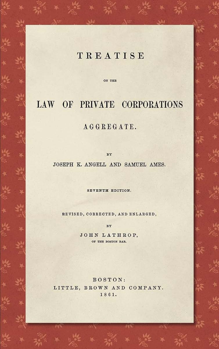 Treatise On the Law Of Private Corporations Aggregate