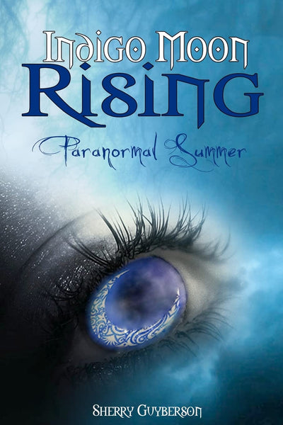Indigo Moon Rising: Paranormal Summer