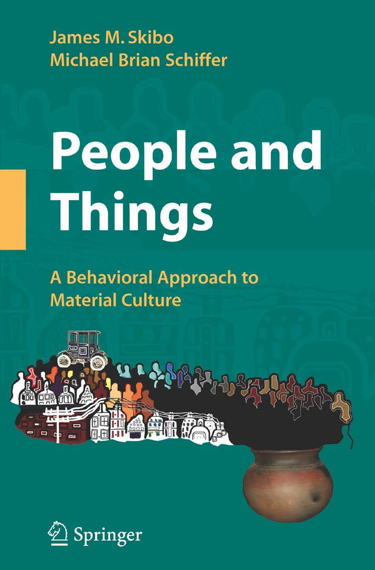 People and Things: A Behavioral Approach to Material Culture