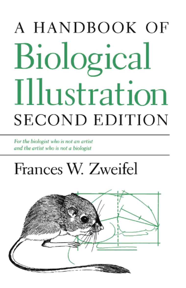 A Handbook of Biological Illustration (Chicago Guides to Wri