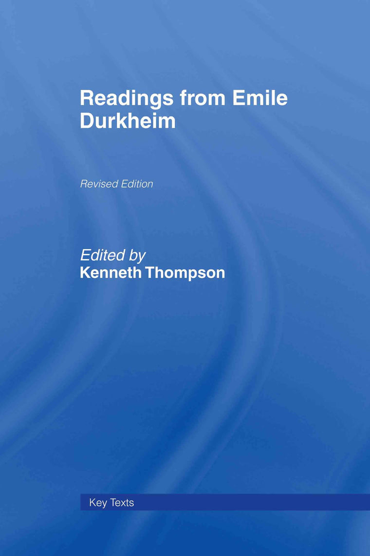 Readings from Emile Durkheim (Key Texts)