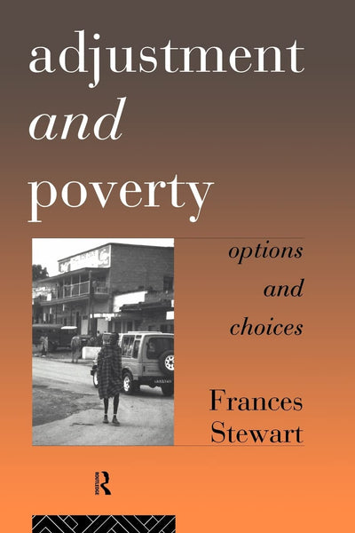 Adjustment and Poverty (Priorities for Development Economics)