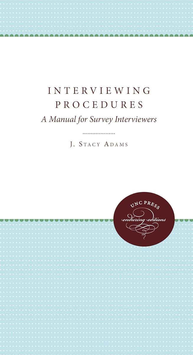 Interviewing Procedures: A Manual for Survey Interviewers