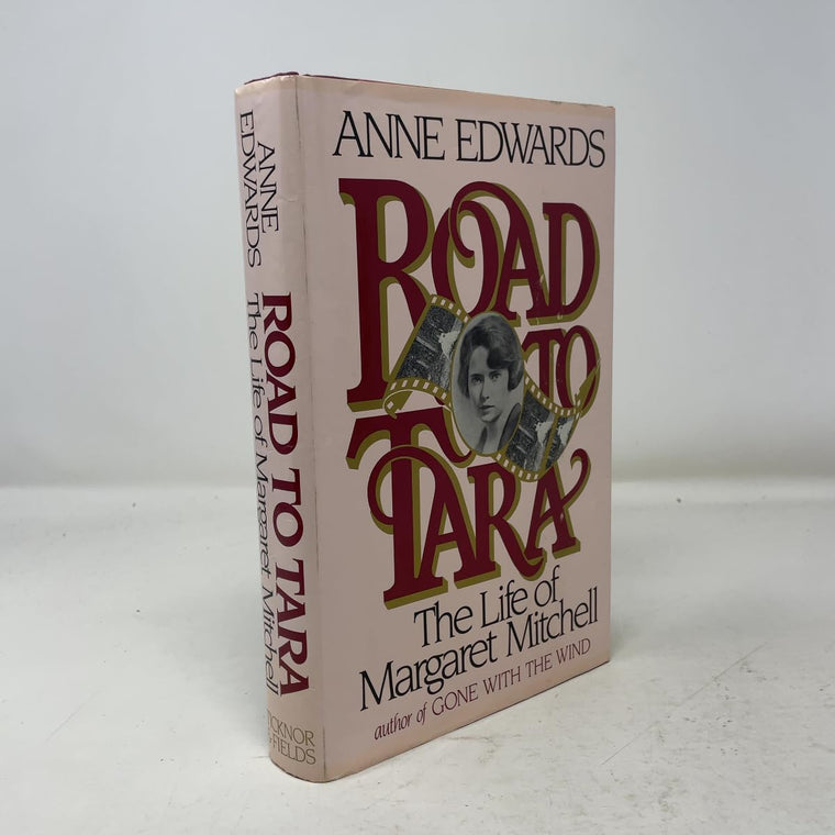 Road to Tara: The Life of Margaret Mitchell