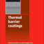 Thermal Barrier Coatings: Materials, Manufacturing and Performance (Woodhead Publishing Series in Metals and Surface Engineering)