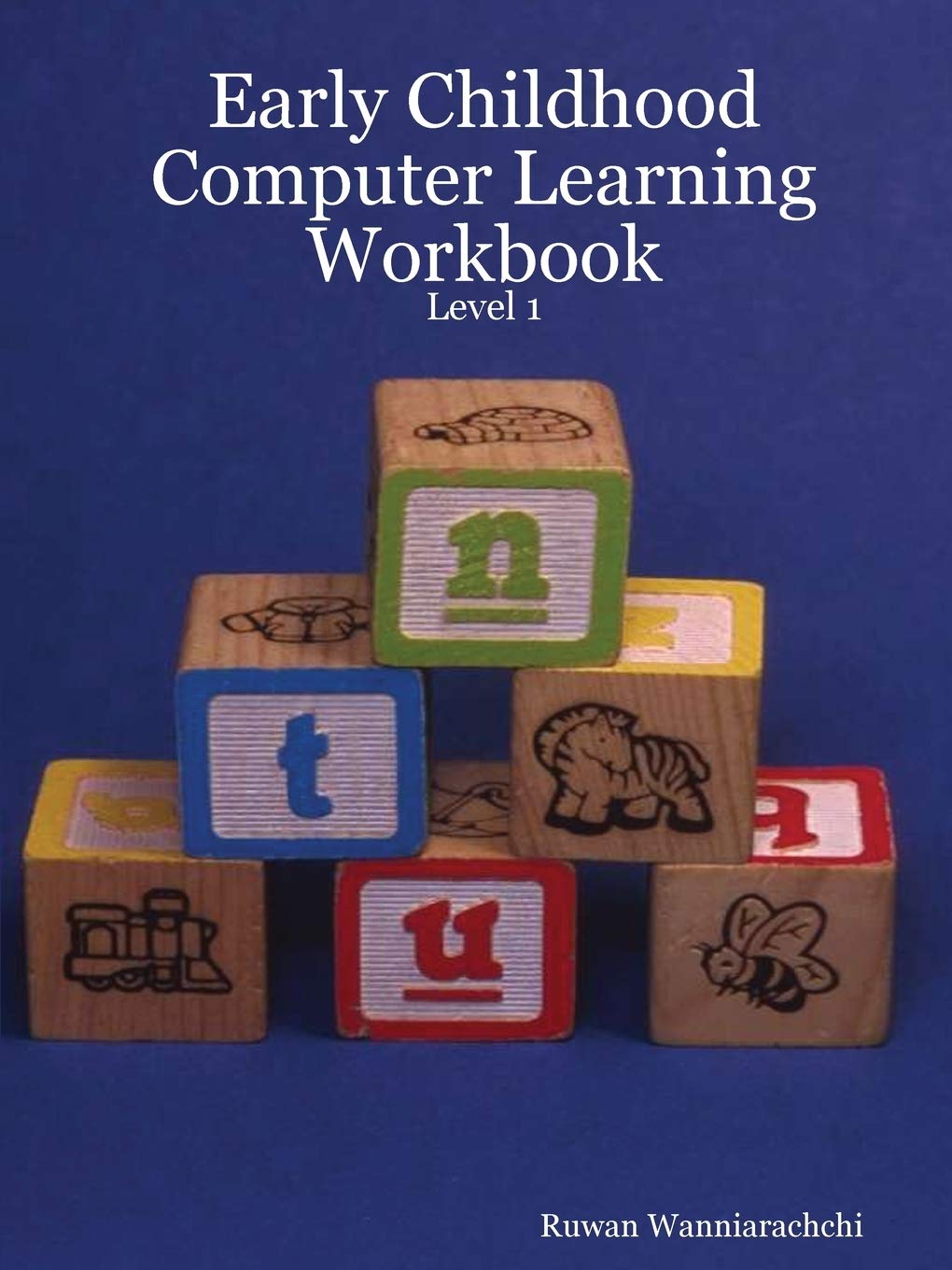 Early Childhood Computer Learning Workbook - Level 1