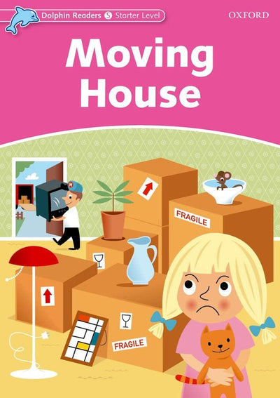 Dolphin Readers: Starter Level: 175-Word VocabularyMoving House