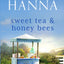 Sweet Tea & Honey Bees (Sweet Tea B&B)