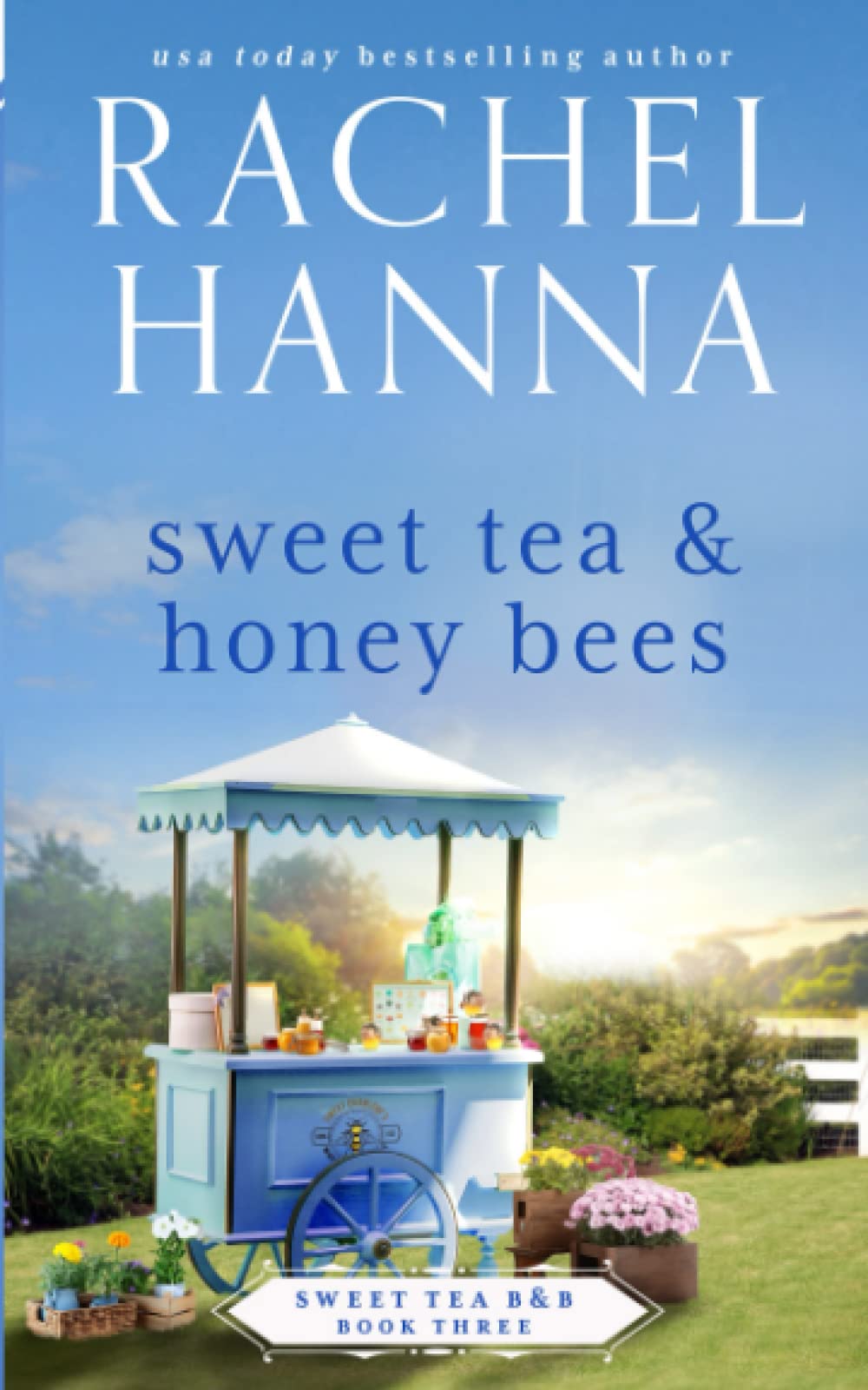 Sweet Tea & Honey Bees (Sweet Tea B&B)