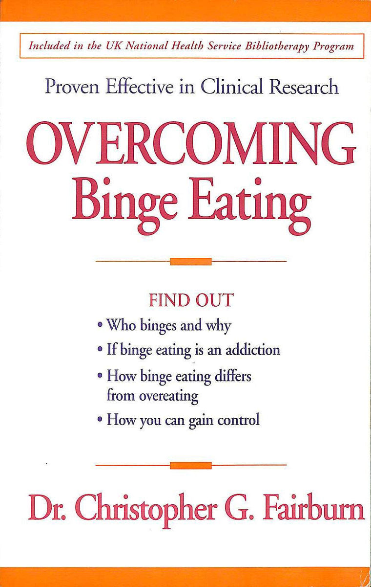 Overcoming Binge Eating, First Edition by Fairburn