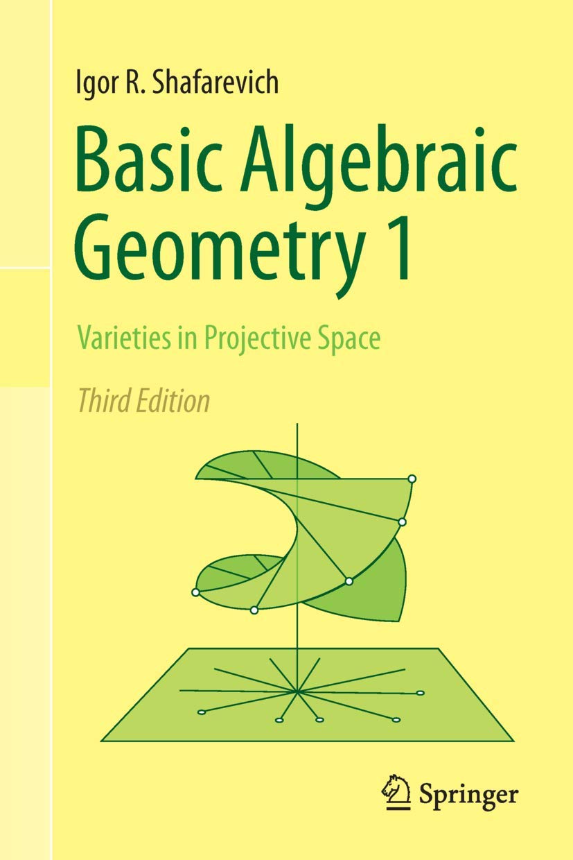 Basic Algebraic Geometry 1: Varieties in Projective Space