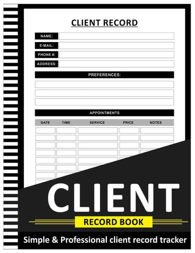 Client Record Book: Track Past Customers Appointments Information  Client Data Organizer For Small & Big Business - 8.5" x 11" 100 Pages