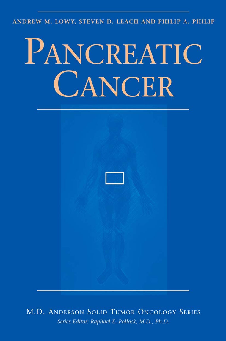 Pancreatic Cancer (MD Anderson Solid Tumor Oncology Series)