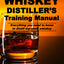 Whiskey Distiller's Training Manual (Distilling Books)