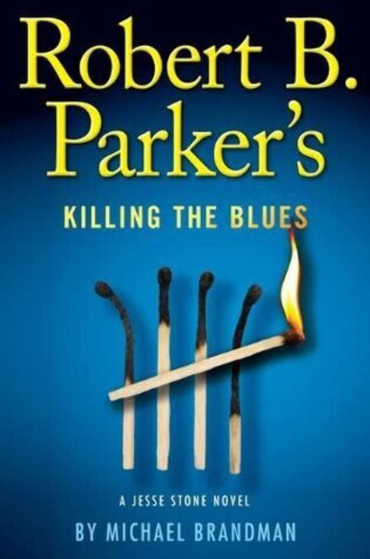 Robert B. Parker's Killing the Blues (A Jesse Stone Novel) b